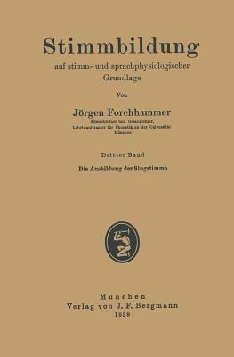 Die Ausbildung der Singstimme - Jörgen Forchhammer - cover