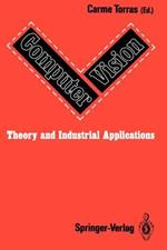 Computer Vision: Theory and Industrial Applications