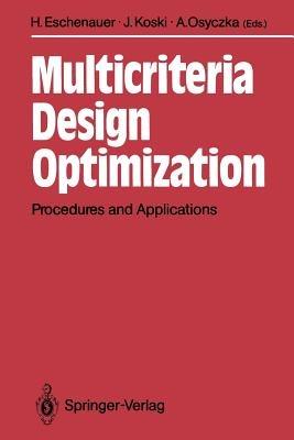 Multicriteria Design Optimization: Procedures and Applications - cover