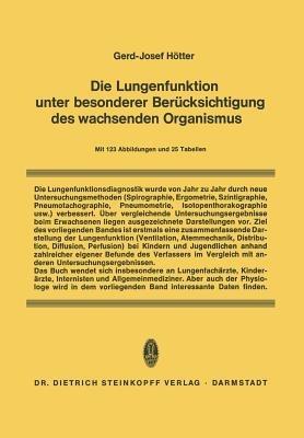 Die Lungenfunktion unter besonderer Berücksichtigung des wachsenden Organismus - Gerd-Josef Hötter - cover