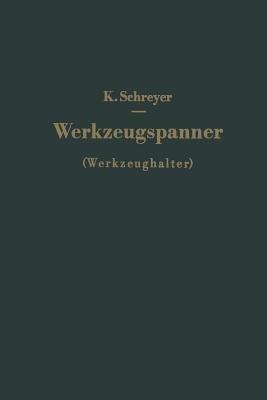 Werkzeugspanner (Werkzeughalter) - Karl Schreyer - cover
