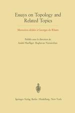 Essays on Topology and Related Topics: Memoires dédiés à Georges de Rham