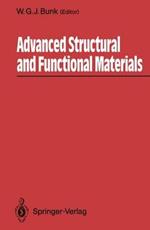 Advanced Structural and Functional Materials: Proceedings of an International Seminar Organized by Deutsche Forschungsanstalt für Luft- und Raumfahrt (DLR), Köln, June 1991