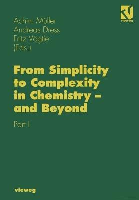From Simplicity to Complexity in Chemistry — and Beyond: Part I - cover