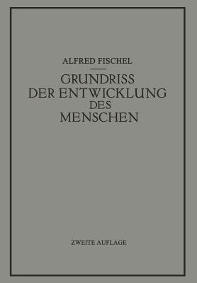 Grundriss der Entwicklung des Menschen - Alfred Fischel - cover