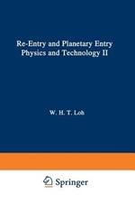 Re-entry and Planetary Entry Physics and Technology: II / Advanced Concepts, Experiments, Guidance-Control and Technology