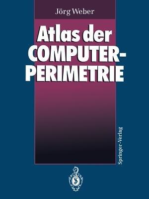 Atlas der Computerperimetrie - Jörg Weber - cover