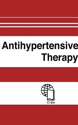 Antihypertensive Therapy: Principles and Practice an International Symposium - cover