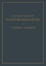Geometrische Elektronenoptik: Grundlagen und Anwendungen