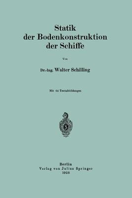 Statik der Bodenkonstruktion der Schiffe - Walter Schilling - cover