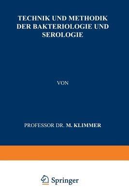 Technik und Methodik der Bakteriologie und Serologie - M. Klimmer - cover