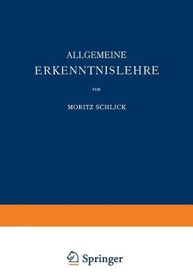 Allgemeine Erkenntnislehre - Moritz Schlick - cover