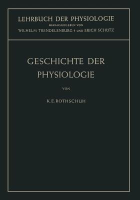 Geschichte der Physiologie - Karl E. Rothschuh - cover