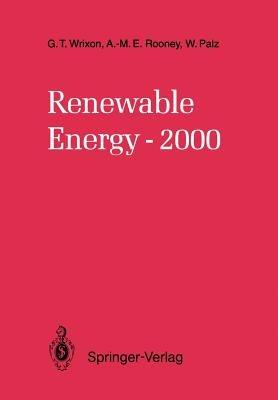 Renewable Energy-2000 - Gerard T. Wrixon,Anne-Marie E. Rooney,Wolfgang Palz - cover