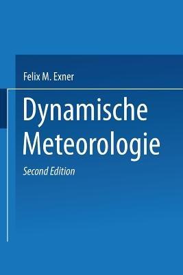 Dynamische Meteorologie - Felix M. Exner - cover