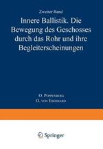 Innere Ballistik: Die Bewegung des Geschosses Durch das Rohr und Ihre Begleiterscheinungen