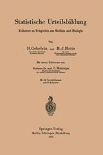 Statistische Urteilsbildung: Erläutert an Beispielen aus Medizin und Biologie
