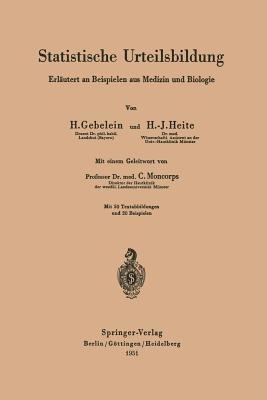 Statistische Urteilsbildung: Erläutert an Beispielen aus Medizin und Biologie - Hans Gebelein,Hans-J. Heite - cover