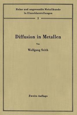 Diffusion in Metallen: Platzwechselreaktionen - Wolfgang Seith - cover
