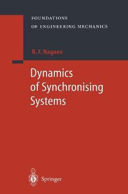 Dynamics of Synchronising Systems - R.F. Nagaev - cover