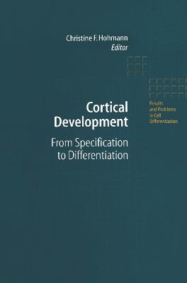 Cortical Development: From Specification to Differentiation - cover