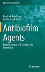 Antibiofilm Agents: From Diagnosis to Treatment and Prevention