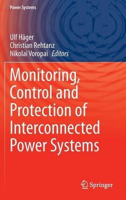 Monitoring, Control and Protection of Interconnected Power Systems - cover