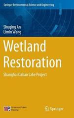 Wetland Restoration: Shanghai Dalian Lake Project