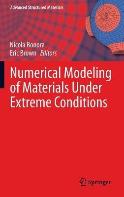 Numerical Modeling of Materials Under Extreme Conditions - cover