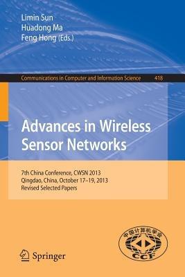 Advances in Wireless Sensor Networks: 7th China Conference, CWSN 2013, Qingdao, China, October 17-19, 2013. Revised Selected Papers - cover