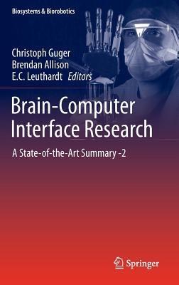 Brain-Computer Interface Research: A State-of-the-Art Summary -2 - cover