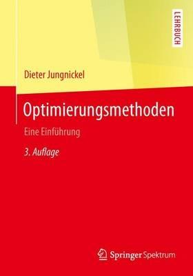 Optimierungsmethoden: Eine Einführung - Dieter Jungnickel - cover