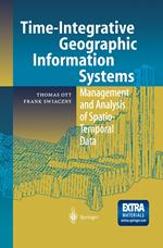 Time-Integrative Geographic Information Systems