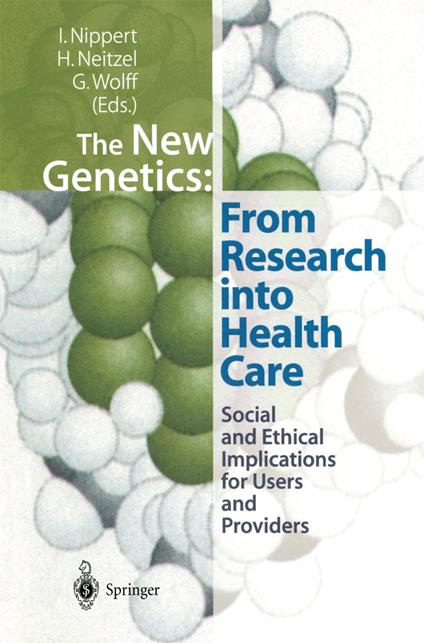 The New Genetics: From Research into Health Care