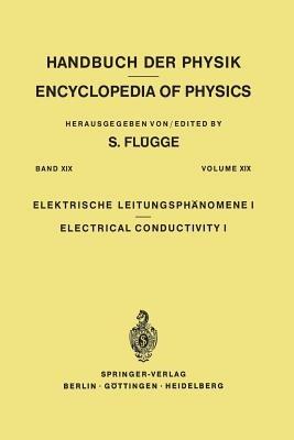 Electrical Conductivity I / Elektrische Leitungsphänomene I - S. Flügge - cover