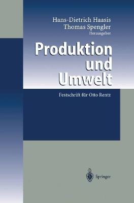 Produktion und Umwelt: Festschrift für Otto Rentz - cover