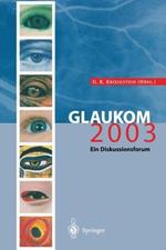 Glaukom 2003: Ein Diskussionsforum