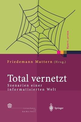 Total vernetzt: Szenarien einer informatisierten Welt - cover