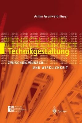 Technikgestaltung zwischen Wunsch und Wirklichkeit - cover