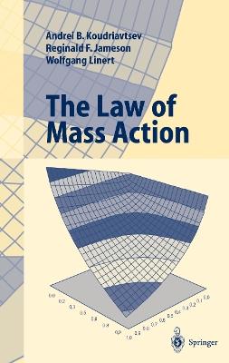 The Law of Mass Action - Andrei B. Koudriavtsev,Reginald F. Jameson,Wolfgang Linert - cover