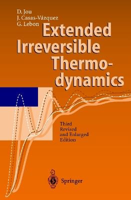 Extended Irreversible Thermodynamics - D. Jou,J. Casas-Vazquez,G. Lebon - cover