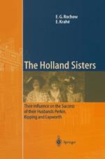 The Holland Sisters: Their influence on the success of their husbands Perkin, Kipping and Lapworth