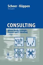 Consulting: Wissen für die Strategie-, Prozess- und IT-Beratung