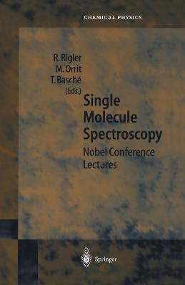 Single Molecule Spectroscopy: Nobel Conference Lectures - cover