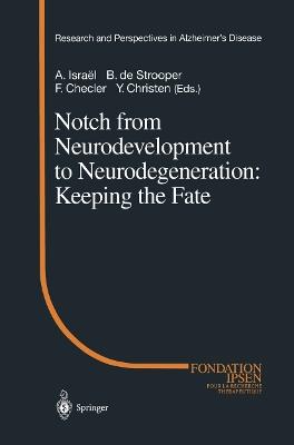 Notch from Neurodevelopment to Neurodegeneration: Keeping the Fate - cover
