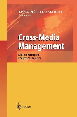 Cross-Media Management: Content-Strategien erfolgreich umsetzen - cover