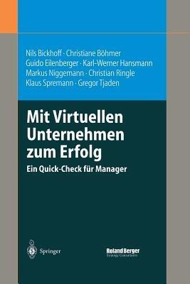 Mit Virtuellen Unternehmen zum Erfolg: Ein Quick-Check für Manager - Nils Bickhoff,Christiane Böhmer,Guido Eilenberger - cover