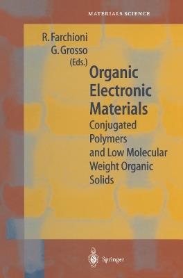 Organic Electronic Materials: Conjugated Polymers and Low Molecular Weight Organic Solids - cover