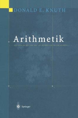 Arithmetik: Aus der Reihe The Art of Computer Programming - Donald E. Knuth - cover