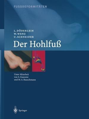 Fussdeformitäten: Der Hohlfuss - L. Döderlein,W. Wenz,U. Schneider - cover
